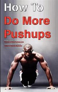 How to Do More Pushups