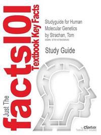 Studyguide for Human Molecular Genetics by Tom Strachan, ISBN 9780815341499
