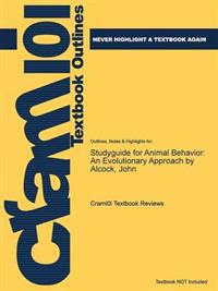 Studyguide for Animal Behavior: An Evolutionary Approach by Alcock, John
