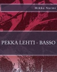Pekka Lehti - basso