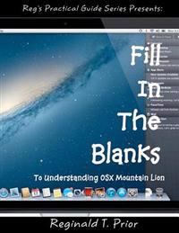 Fill in the Blanks to Understanding Mac Osx Mountain Lion