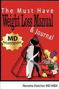 The Must Have Weight Loss Manual and Journal