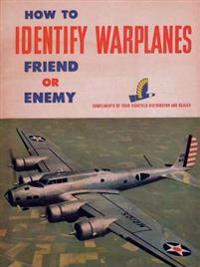 How to Identify Warplanes: Friend or Enemy
