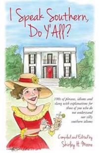 I Speak Southern, Do Y'All?