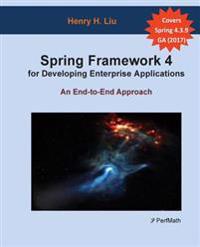 Developing Enterprise Applications with Spring: An End-To-End Approach