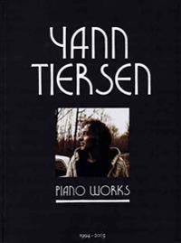 Yann Tiersen - Piano Works: 1994-2003