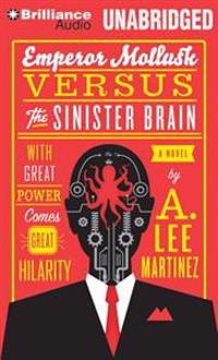 Emperor Mollusk Versus the Sinister Brain