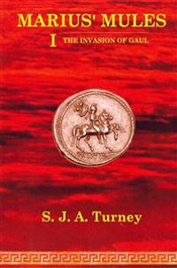 Marius' Mules I: The Invasion of Gaul