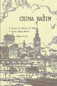 China Basin: A Cyrus Skeen Detective Novel