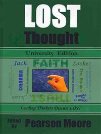 Lost Thought University Edition: Leading Thinkers Discuss Lost