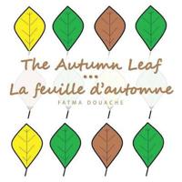 The Autumn Leaf: La feuille d'automne