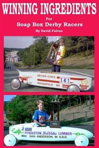 Winning Ingredients: Winning Ingredients Aerodynamics, Energy, Weight, Suspension, Alignment, Practice/Testing, Design and Construction