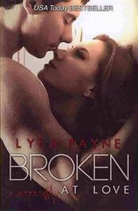Broken at Love: Whitman University, #1
