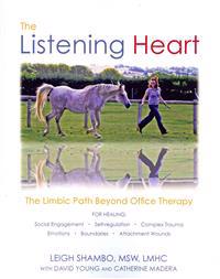 The Listening Heart: The Limbic Path Beyond Office Therapy