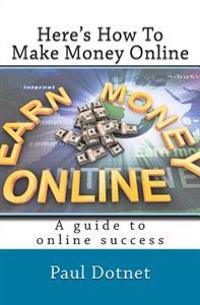 Here's How to Make Money Online: Read as the Hottest Work from Home Internet Opportunitieste Are Exposed