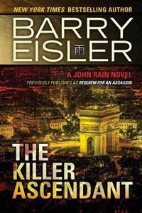 The Killer Ascendant (Previously Published as Requiem for an Assassin)