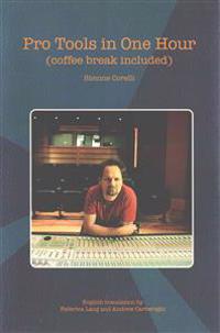 Pro Tools in One Hour (Coffee Break Included)