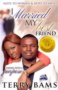 I Married My Best Friend