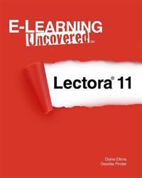 E-Learning Uncovered: Lectora 11