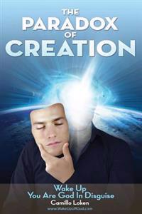 The Paradox of Creation
