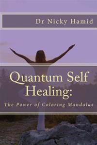 Quantum Self Healing: The Power of Mandalas