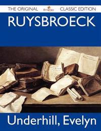 Ruysbroeck - The Original Classic Edition