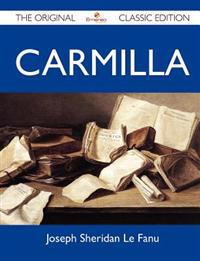 Carmilla - The Original Classic Edition