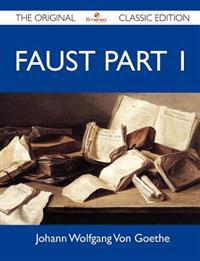 Faust Part 1 - The Original Classic Edition