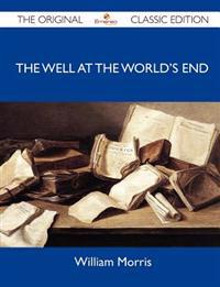 The Well at the World's End - The Original Classic Edition