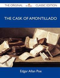 The Cask of Amontillado - The Original Classic Edition