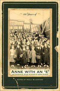 100 Years of Anne with an 'e'