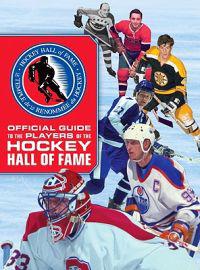 Official Guide to the Players of the Hockey Hall of Fame