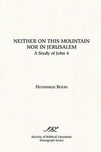 Neither on This Mountain Nor in Jerusalem