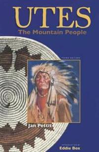 Utes: The Mountain People