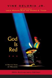 God Is Red: A Native View of Religion, 30th Anniversary Edition