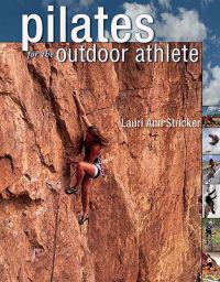 Pilates for the Outdoor Athlete