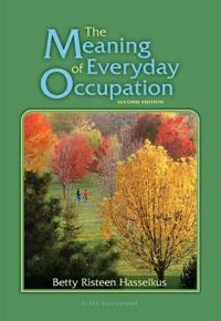 The Meaning of Everyday Occupation