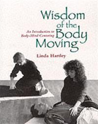 The Wisdom of the Body Moving