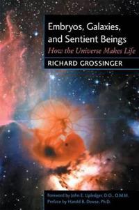 Embryos, Galaxies and Sentient Beings