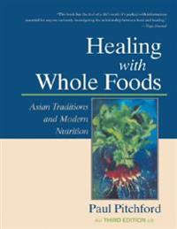 Healing with Whole Foods