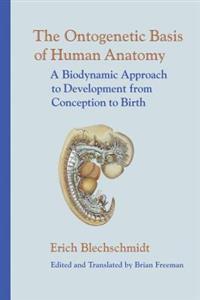 The Ontogenetic Basic of Human Anatomy