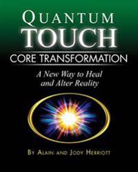 Quantum-Touch Core Transformation