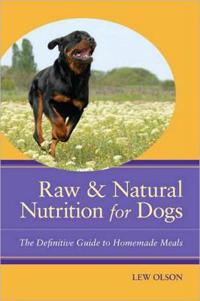 Raw and Natural Nutrition for Dogs