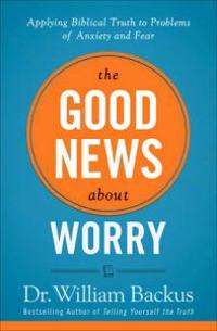 The Good News About Worry