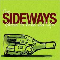 The Sideways Guide to Wine and Life