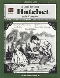 A Guide for Using Hatchet in the Classroom