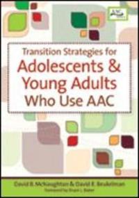 Transition Strategies for Adolescents and Young Adults Who Use Augmentative and Alternative Communication