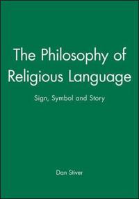 The Philosophy of Religious Language: Sign, Symbol and Story