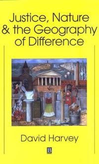 Justice, Nature and the Geography of Difference: An Introduction and Reader