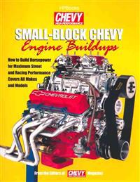 Small Block Chevy Engine Build-Ups
